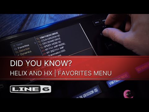 DID YOU KNOW | Line 6 Helix and HX | Favorites Menu